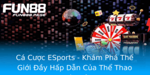 Ca Cuoc Esports Kham Pha The Gioi Ay Hap Dan Cua The Thao Ien Tu