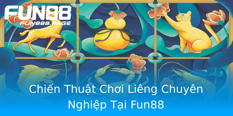 Chiến Thuật Chơi Liêng Chuyên Nghiệp Tại Fun88 Chiến Thuật Chơi Liêng Chuyên Nghiệp Tại Fun88