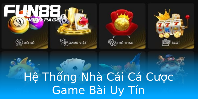 Hệ Thống Nhà Cái Cá Cược Game Bài Uy Tín Hệ Thống Nhà Cái Cá Cược Game Bài Uy Tín