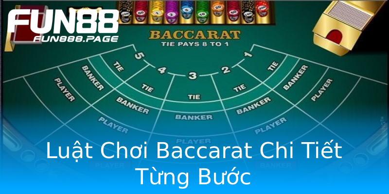 Luật Chơi Baccarat Chi Tiết Từng Bước Luật Chơi Baccarat Chi Tiết Từng Bước