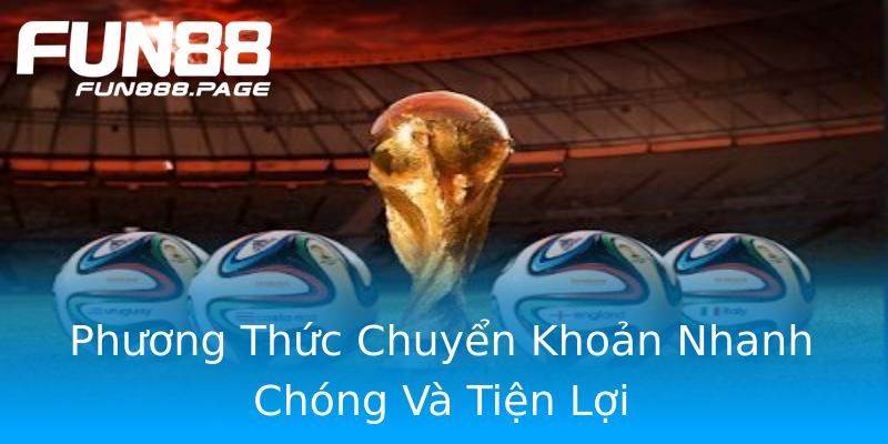 Phương Thức Chuyển Khoản Nhanh Chóng Và Tiện Lợi Phương Thức Chuyển Khoản Nhanh Chóng Và Tiện Lợi