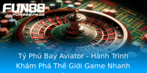 Ty Phu Bay Aviator Hanh Trinh Kham Pha The Gioi Game Nhanh Inh Cao